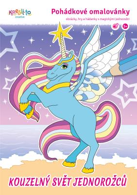 Kouzelný svět jednorožců – pohádkové omalovánky A5