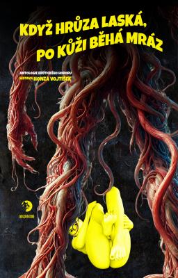 Když hrůza laská, po kůži běhá mráz