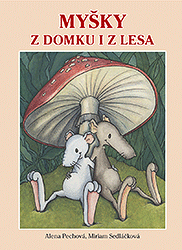 Myšky z domku i z lesa