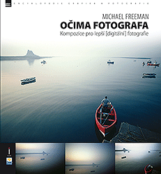 Očima fotografa - Kompozice pro lepší digitální fotografie