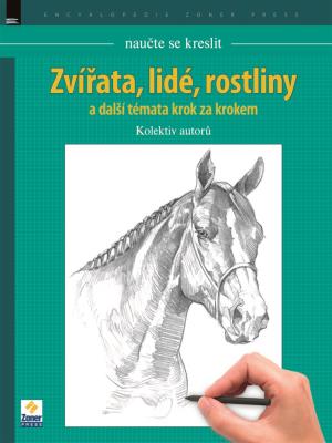 Naučte se kreslit: Zvířata, lidé, rostliny