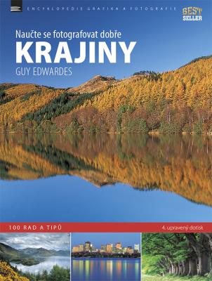 KRAJINY – naučte se fotografovat dobře – 100 rad a tipů