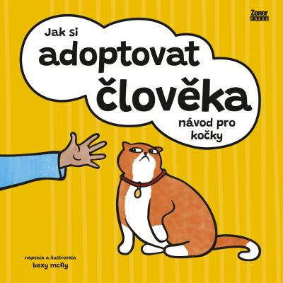 Jak si adoptovat člověka